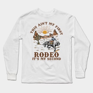 This Ain't My First Rodeo Its My 2nd Birthday Wild West Themed Long Sleeve T-Shirt